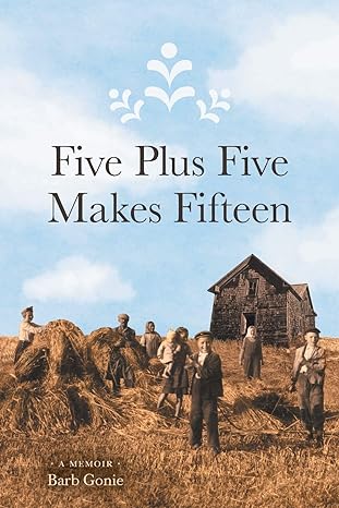 BGBOOK-BARB Book-Five Plus Five Makes Fifteen (Barb Gonie)