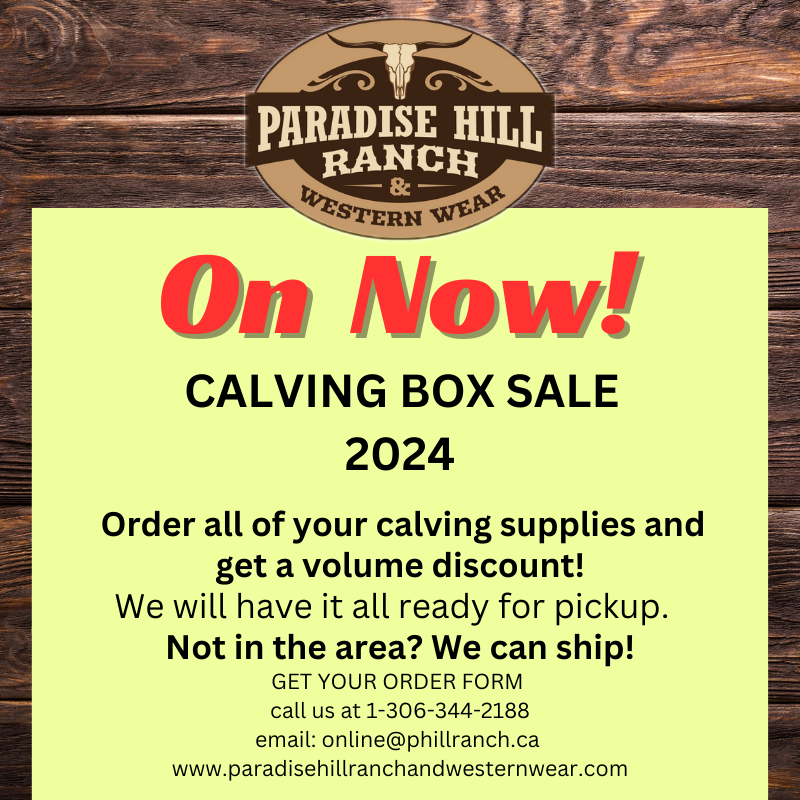 Box Sale.pdf Calving Box Sale - 2024! – Paradise Hill Ranch and Western Wear
